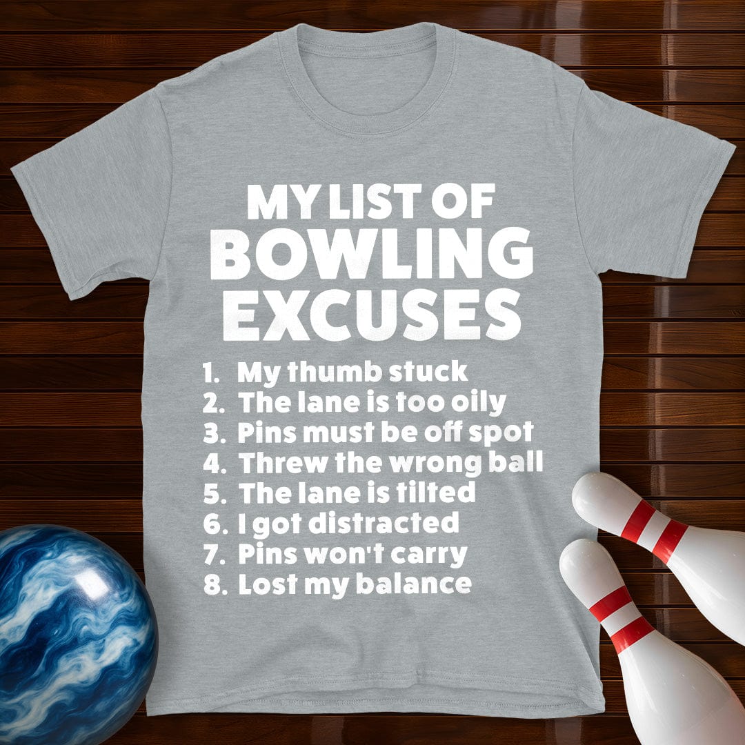 Bowling Excuses T-Shirt