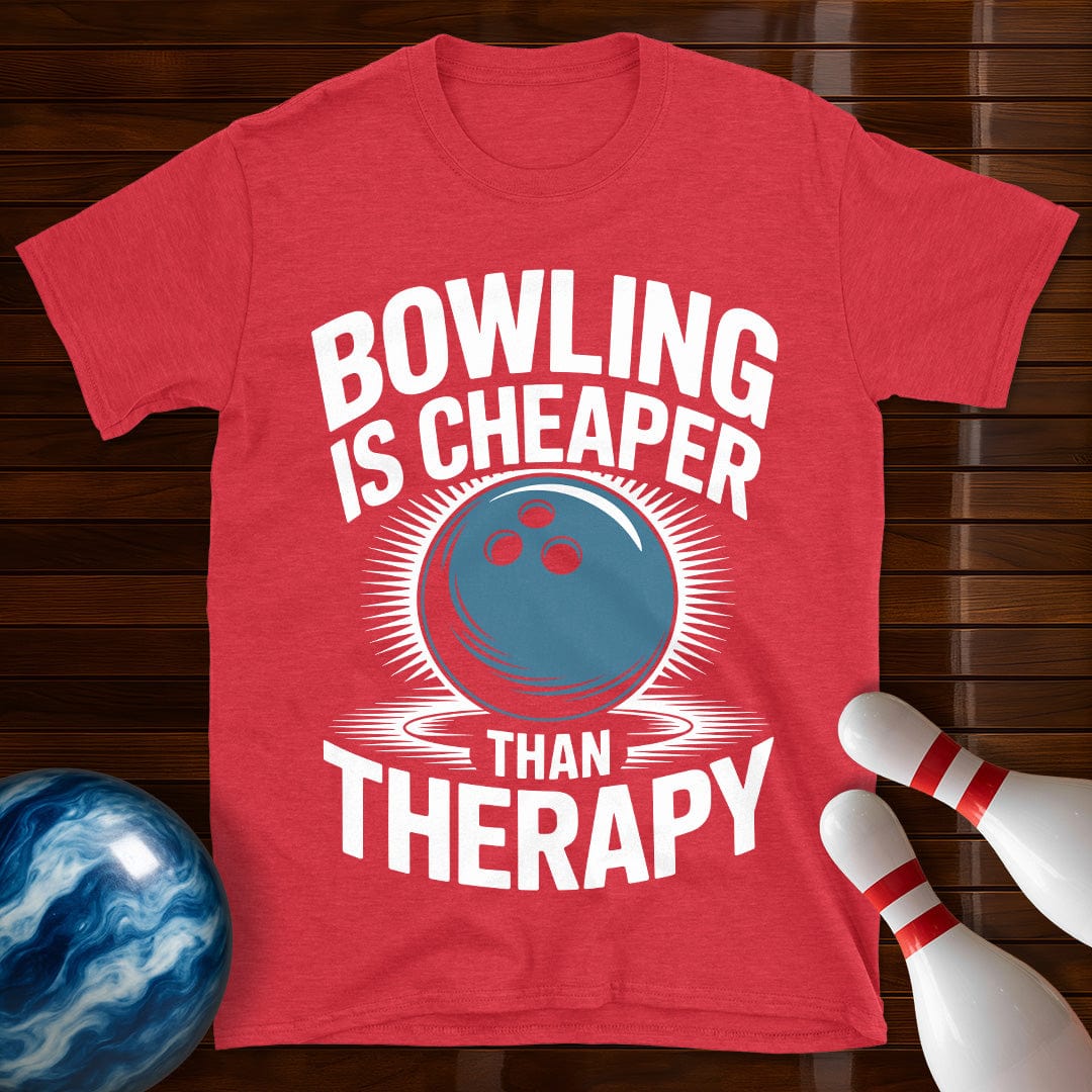 Bowling Is Cheaper Than Therapy Bowling T-Shirt