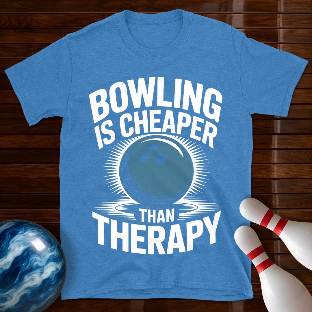 Bowling Is Cheaper Than Therapy Bowling T-Shirt