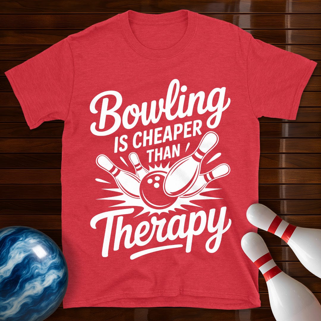 Bowling Is Cheaper Than Therapy Bowling Tee