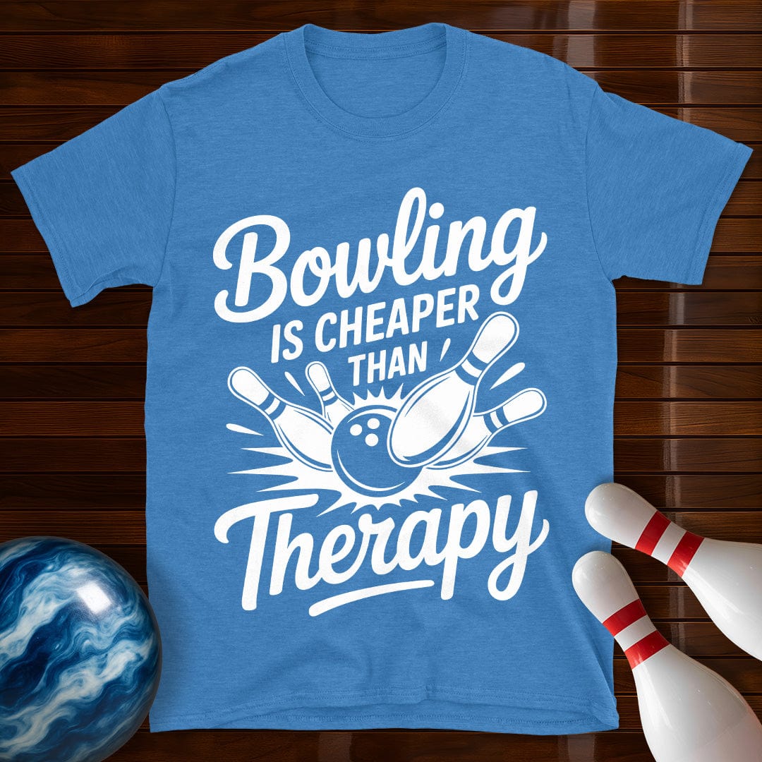 Bowling Is Cheaper Than Therapy Bowling Tee