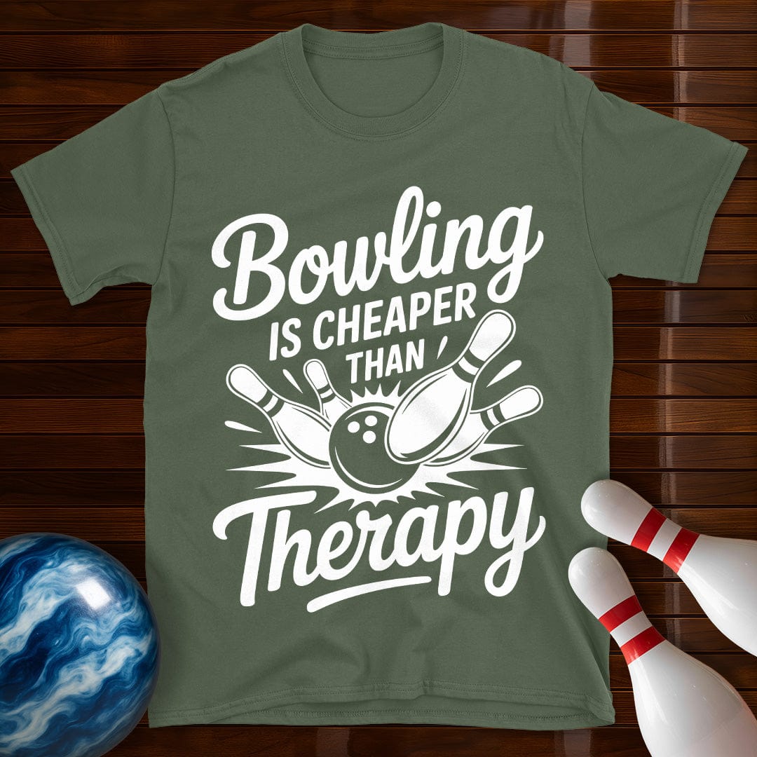 Bowling Is Cheaper Than Therapy Bowling Tee