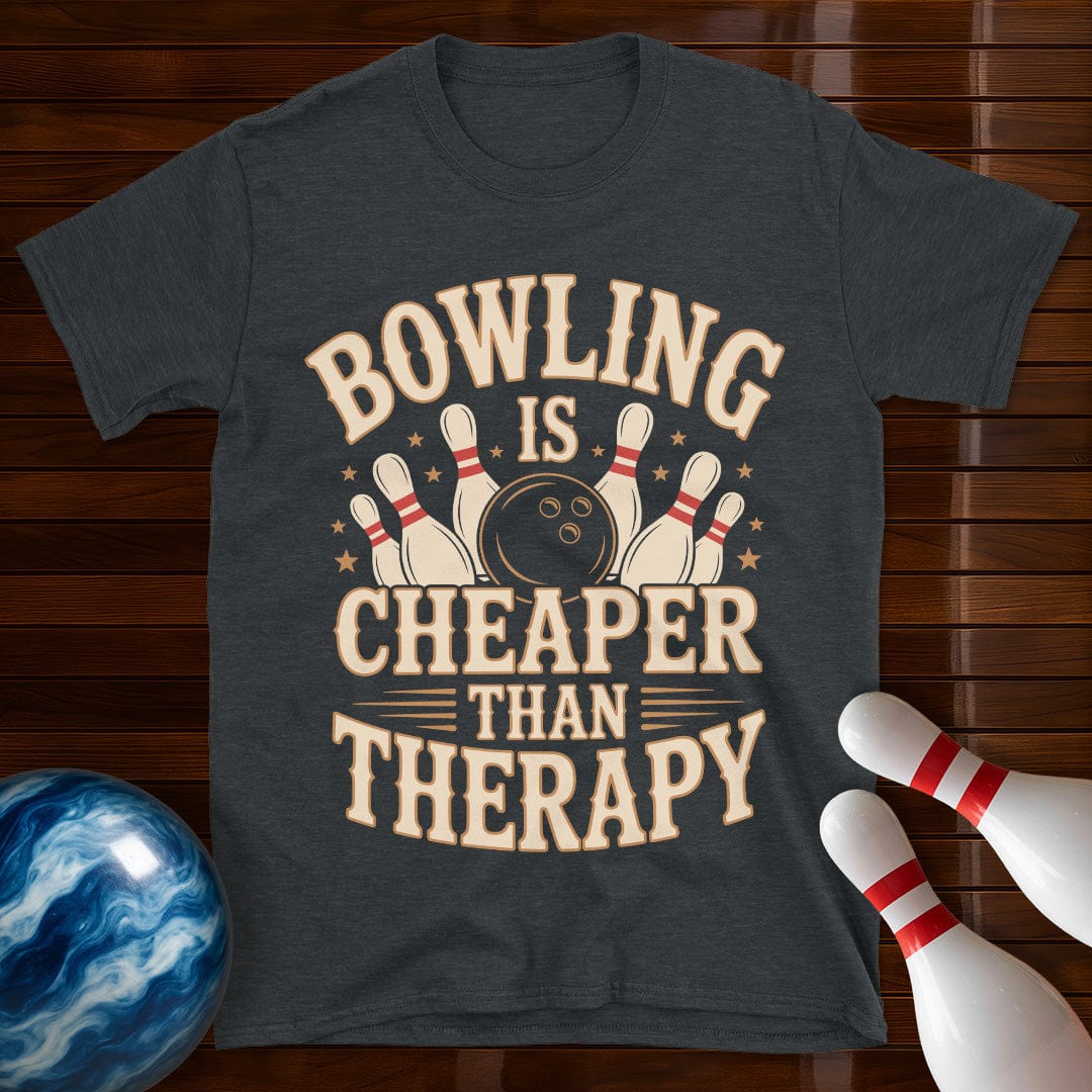 Bowling Is Cheaper Than Therapy Funny Bowling Shirt