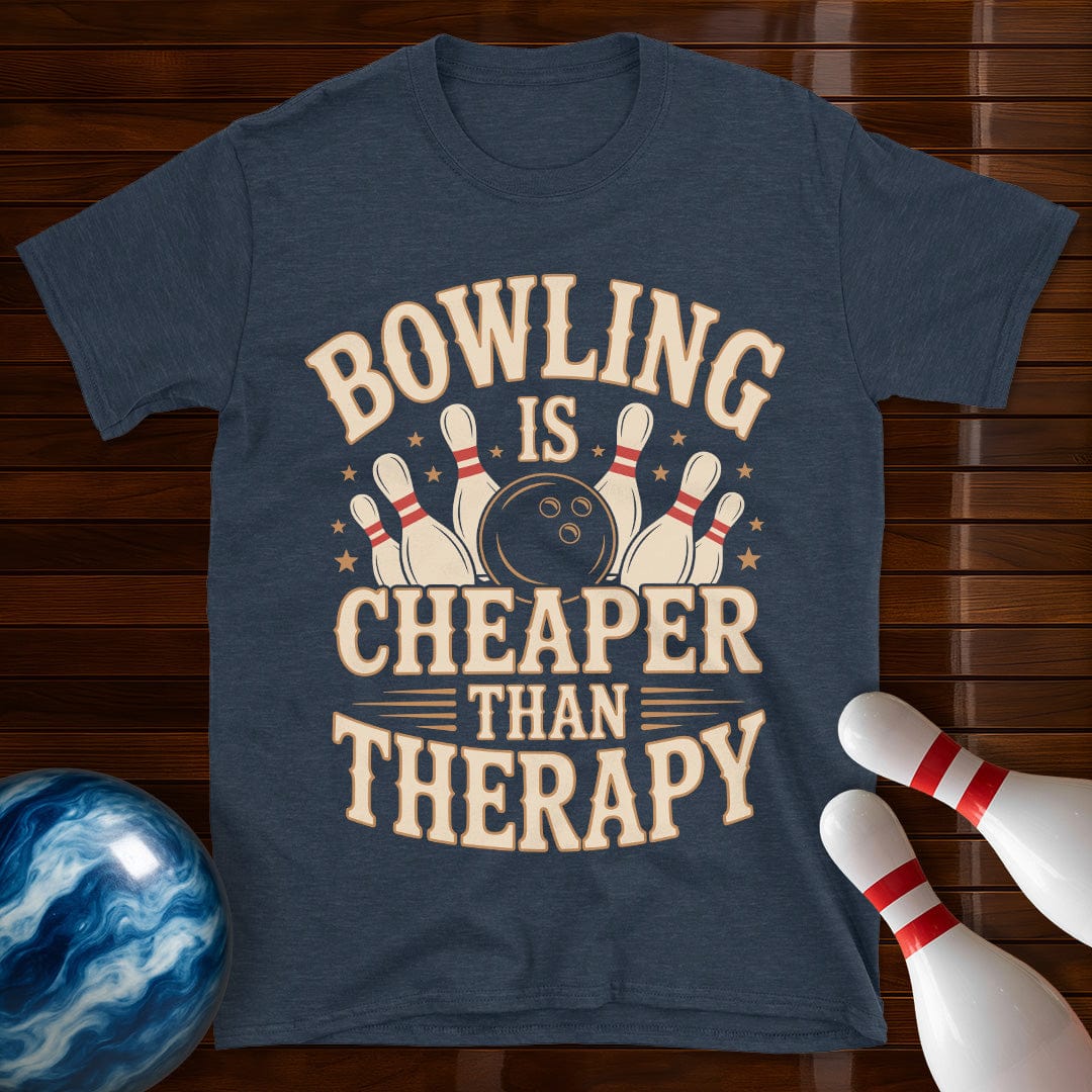 Bowling Is Cheaper Than Therapy Funny Bowling Shirt