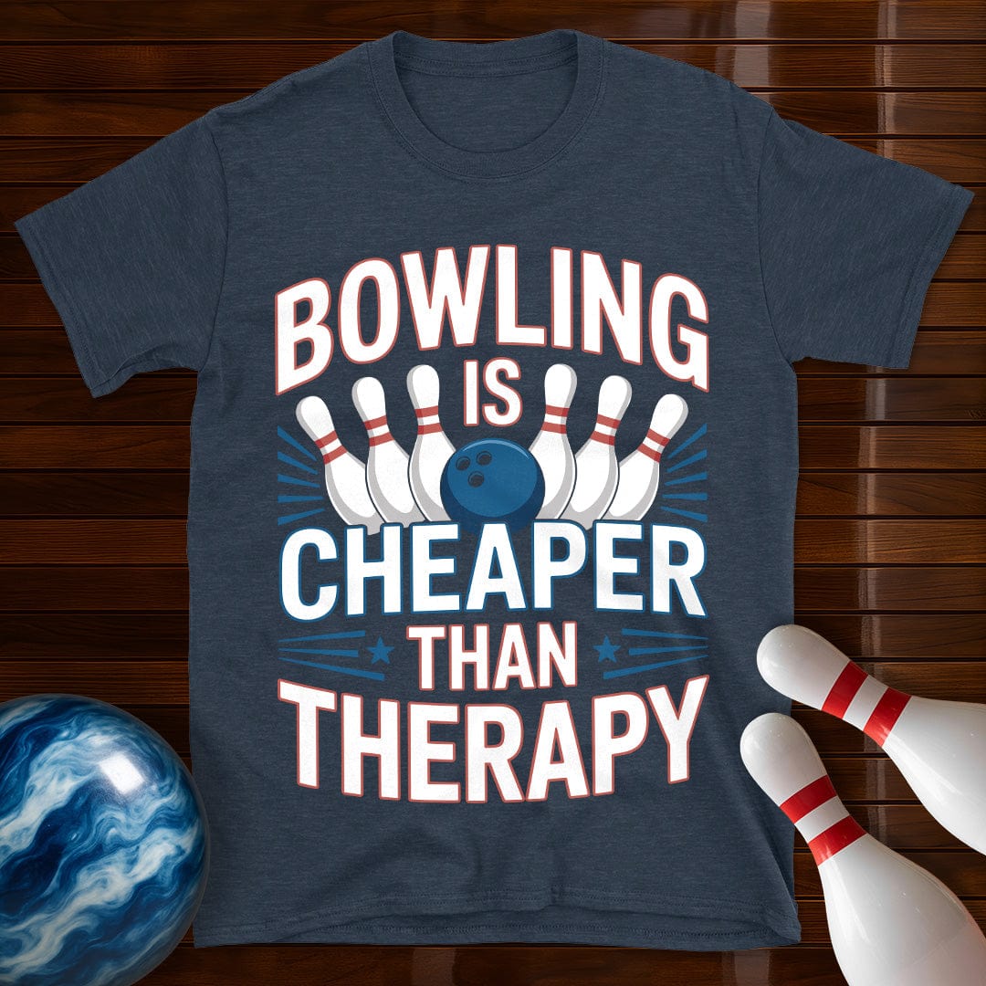 Bowling Is Cheaper Than Therapy Funny Bowling T-Shirt