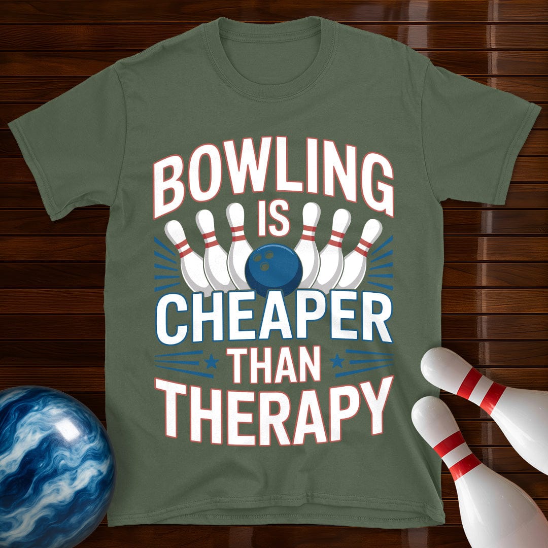 Bowling Is Cheaper Than Therapy Funny Bowling T-Shirt