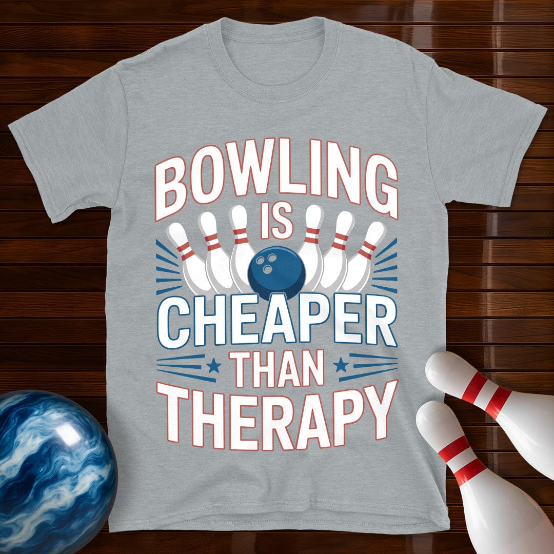 Bowling Is Cheaper Than Therapy Funny Bowling T-Shirt