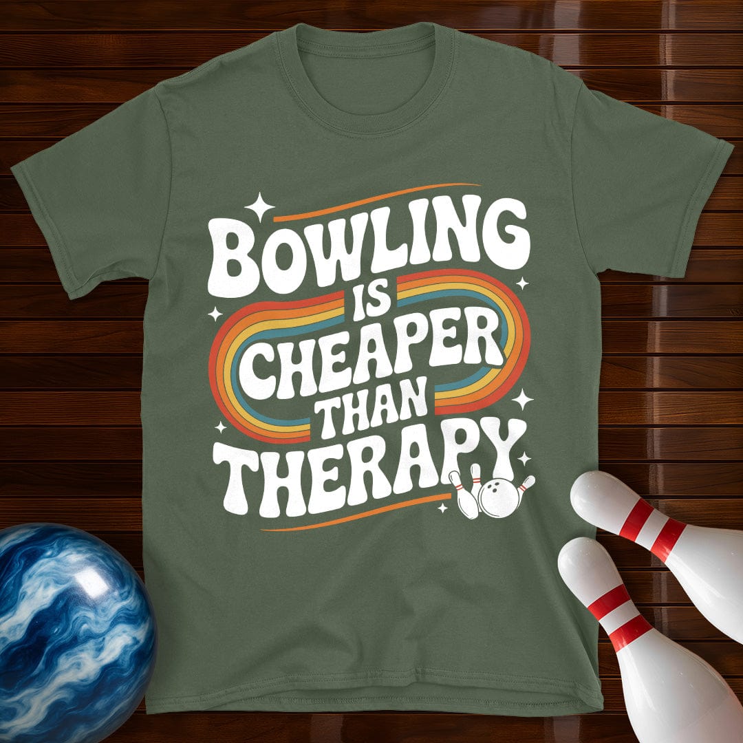 Bowling Is Cheaper Than Therapy Shirt