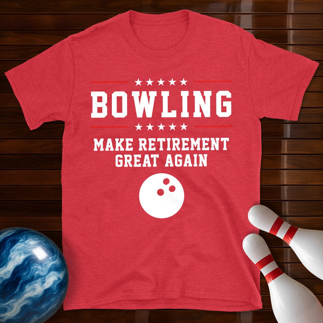 Bowling Make Retirement Great Again T-Shirt