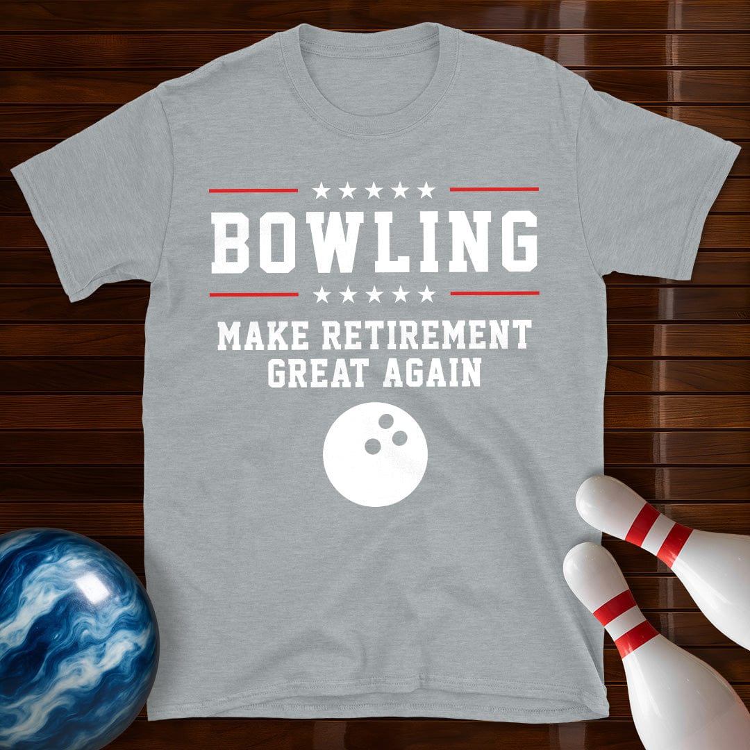 Bowling Make Retirement Great Again T-Shirt