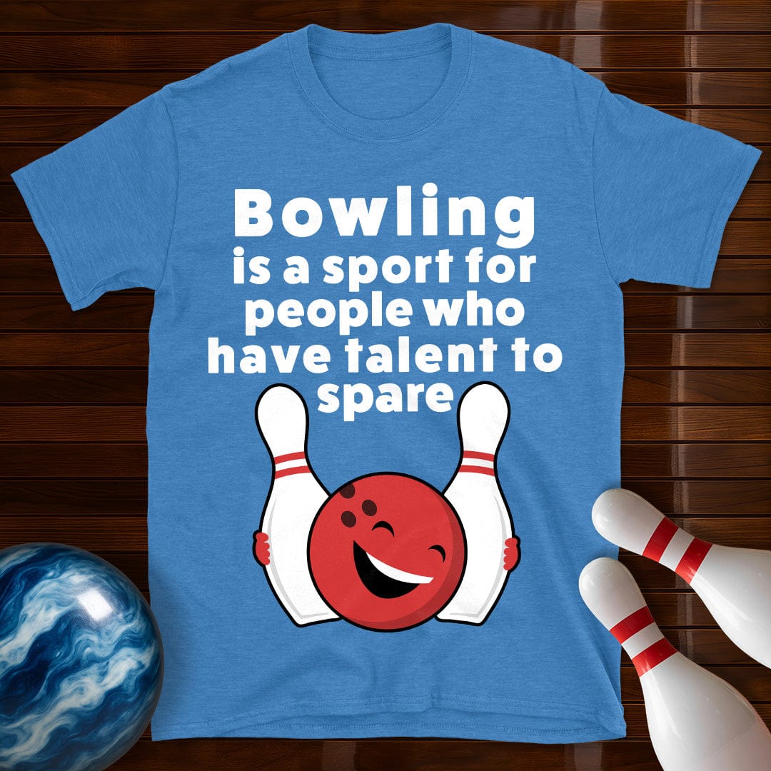 Bowling Talent To Spare Funny T-Shirt