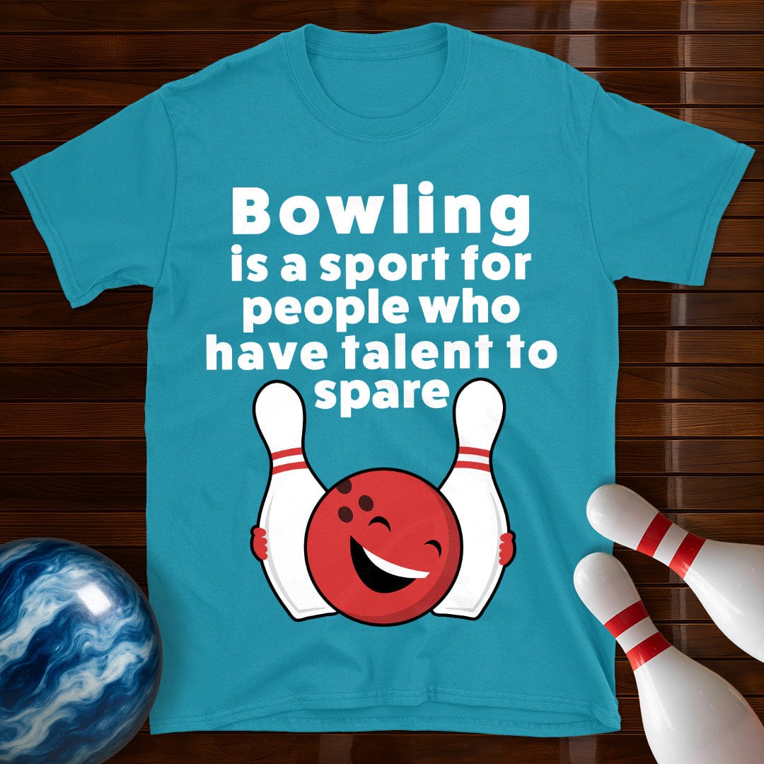 Bowling Talent To Spare Funny T-Shirt
