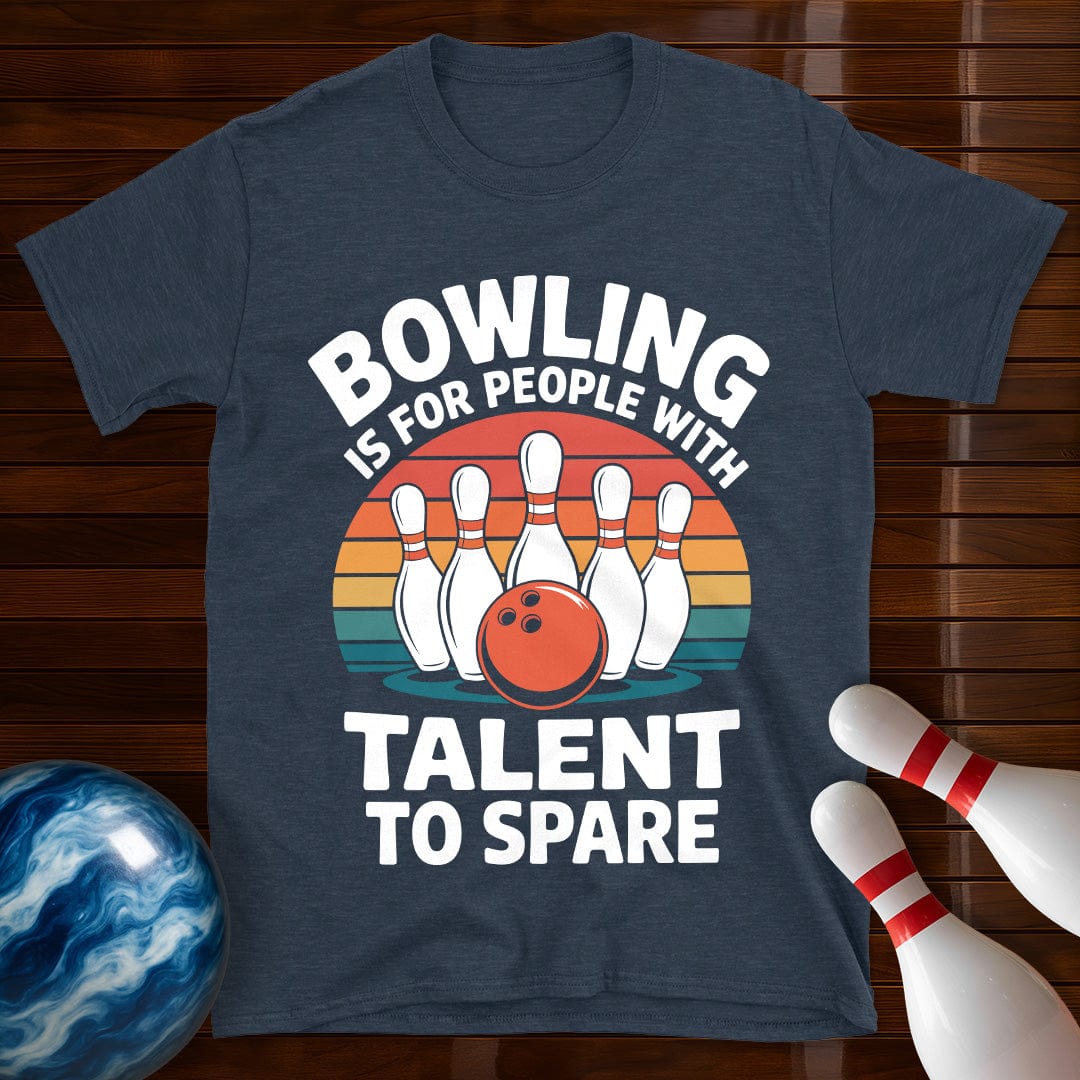 Bowling Talent To Spare T-Shirt