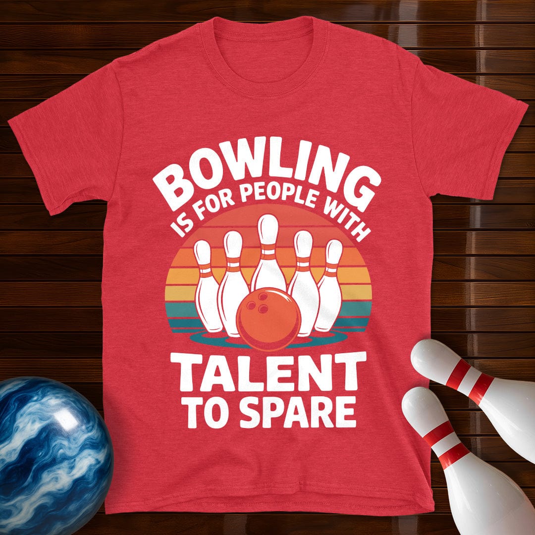 Bowling Talent To Spare T-Shirt