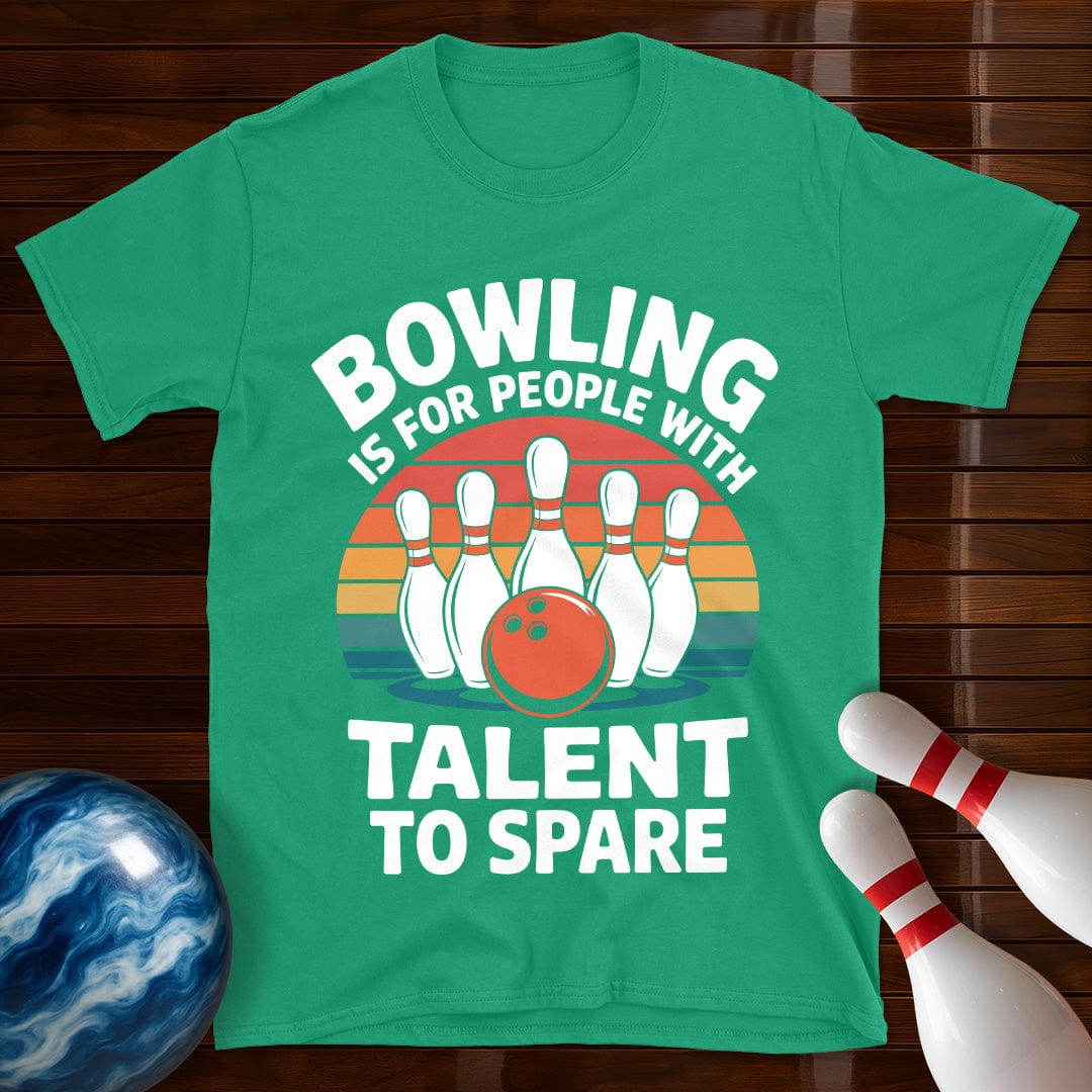 Bowling Talent To Spare T-Shirt