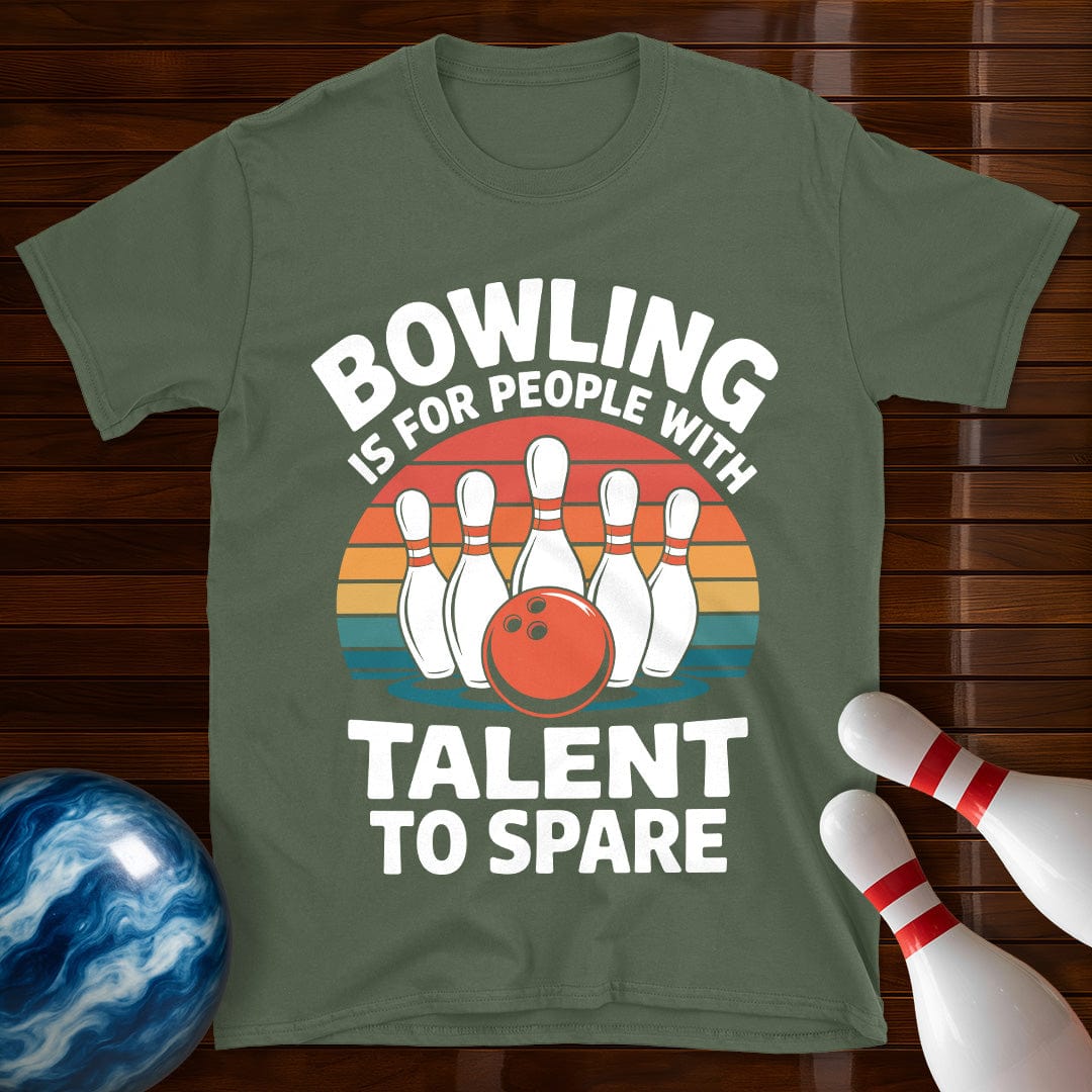Bowling Talent To Spare T-Shirt
