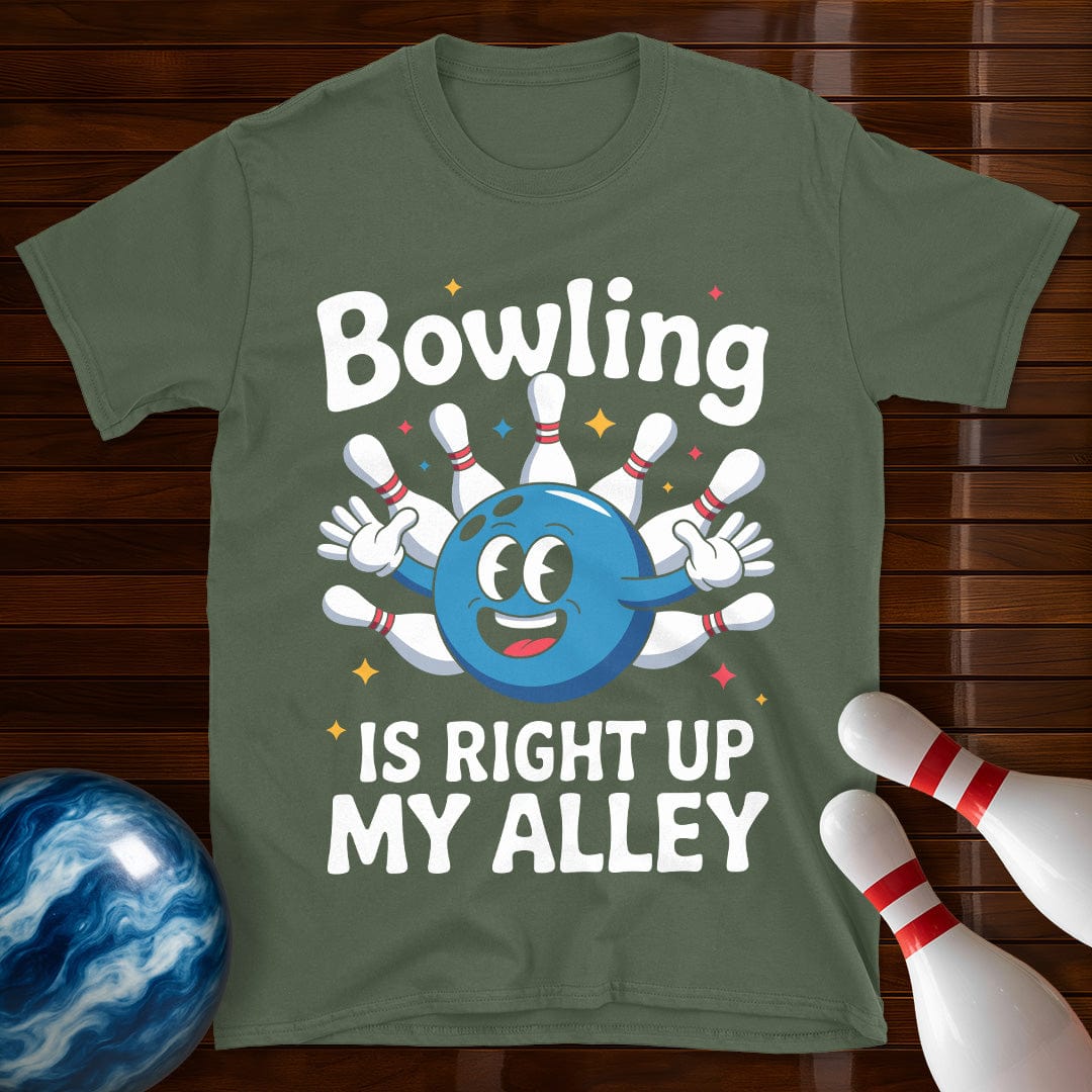Bowling is Right up my Alley Funny T-Shirt
