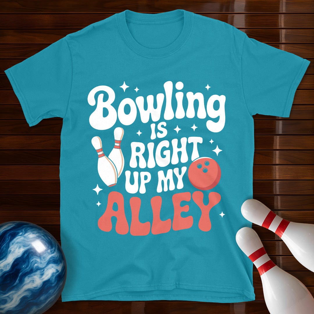 Bowling is Right up my Alley T-Shirt