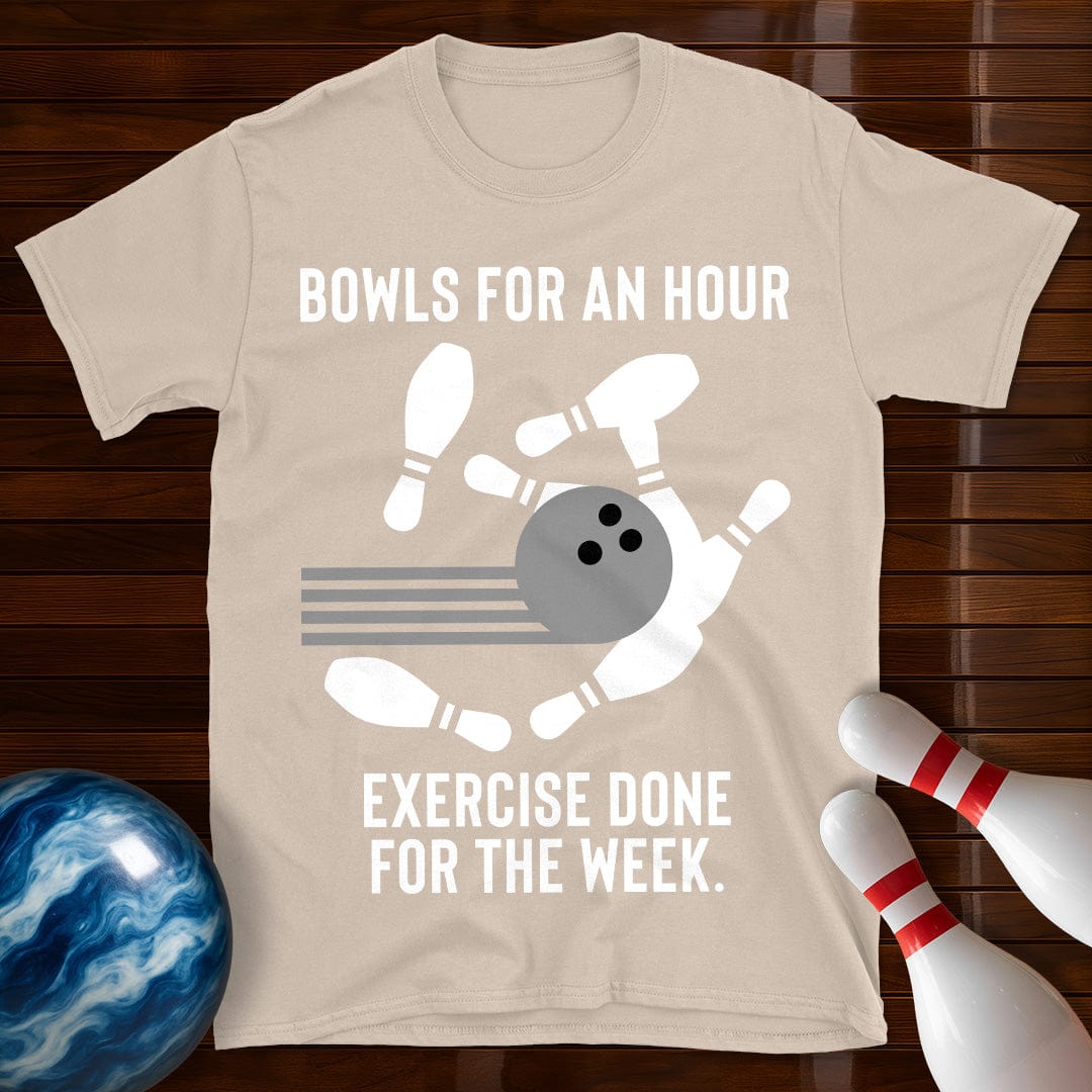 Bowls For An Hour T-Shirt