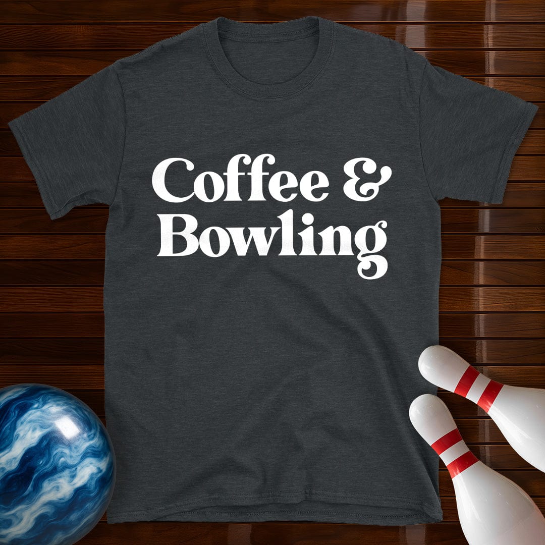 Coffee And Bowling T-Shirt