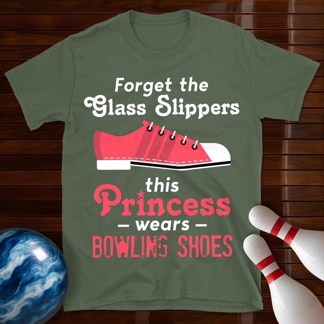Forget The Glass Slippers Bowling T-Shirt