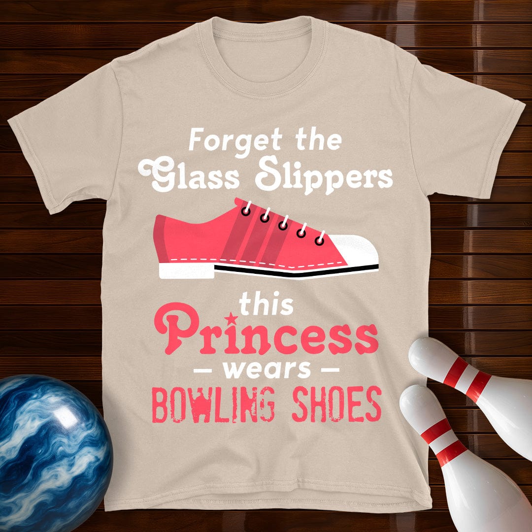 Forget The Glass Slippers Bowling T-Shirt