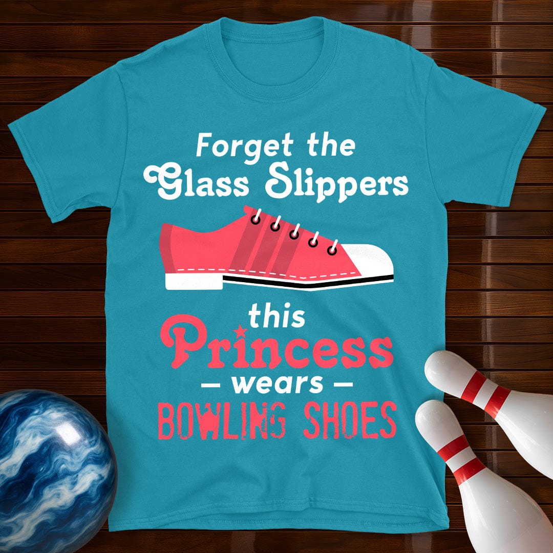 Forget The Glass Slippers Bowling T-Shirt