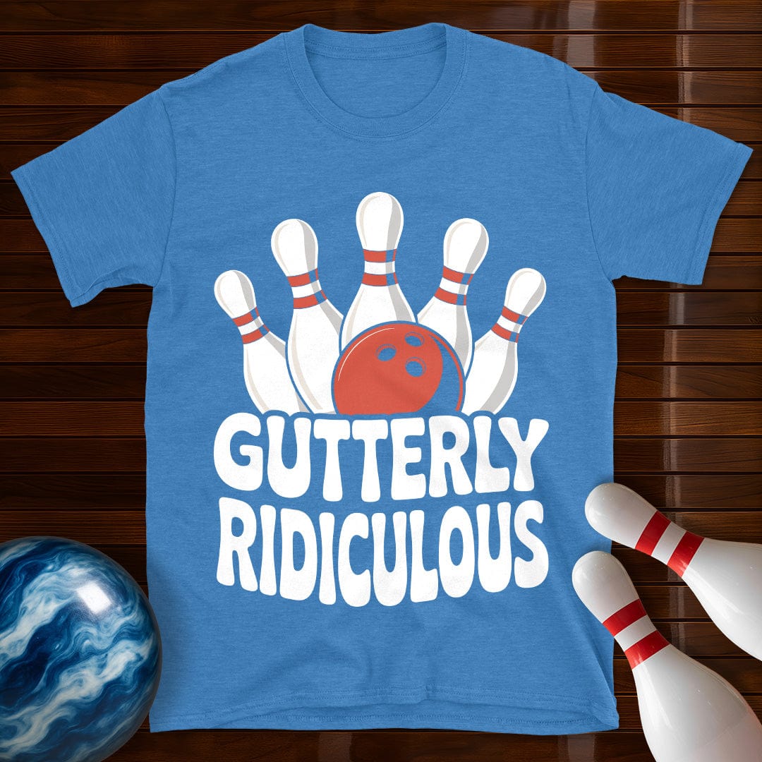 Gutterly Ridiculous T-Shirt
