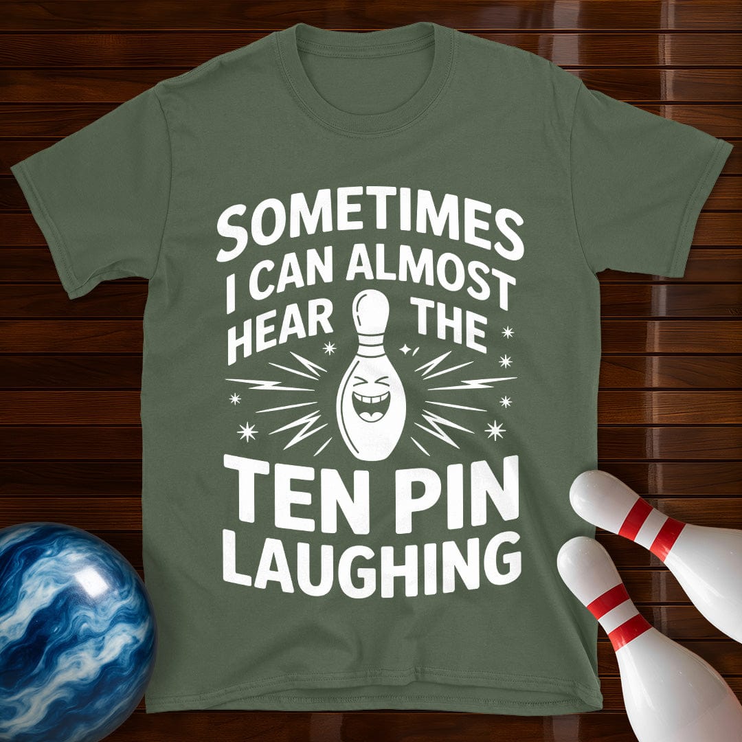 Hear The Ten Pin Laughing Bowling T-Shirt