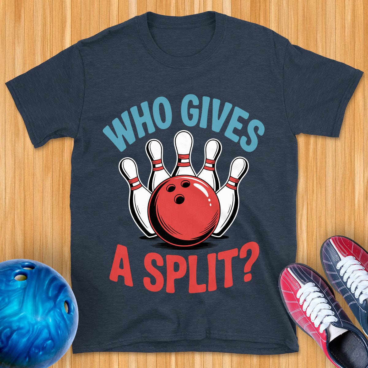 Who Gives A Split T-Shirt
