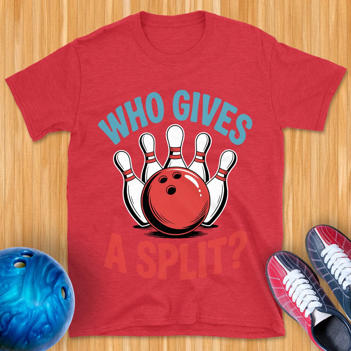 Who Gives A Split T-Shirt