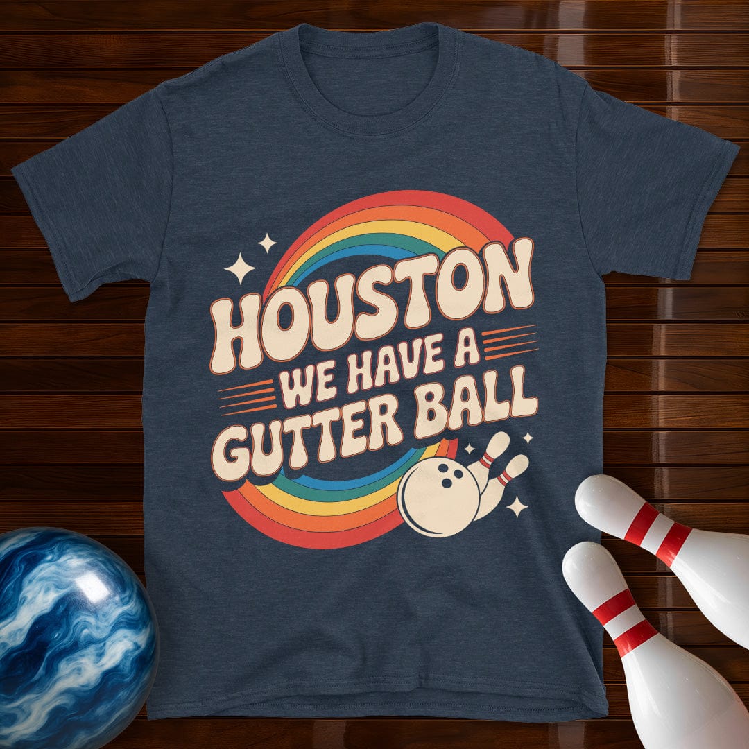 Houston We Have A Gutter Ball T-Shirt