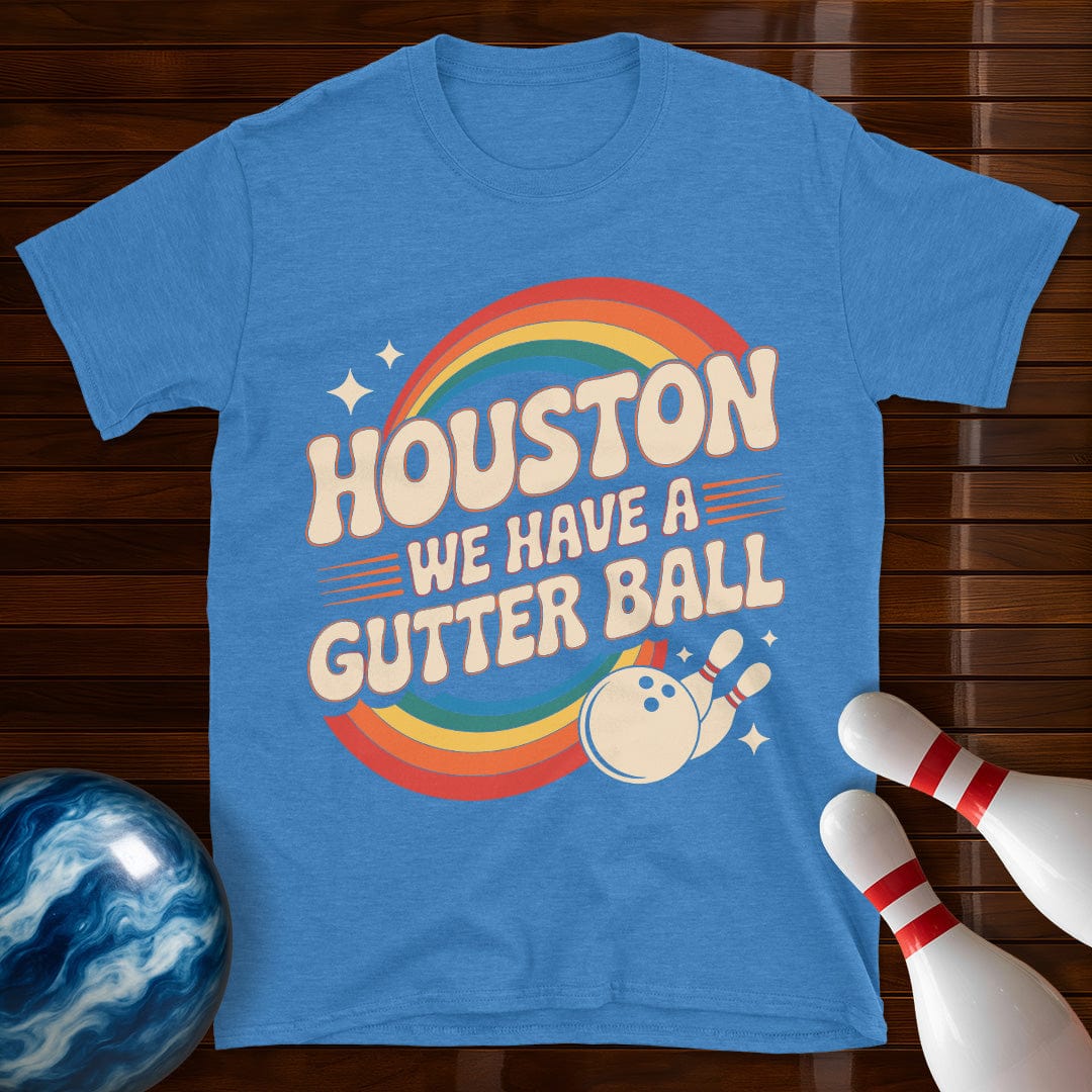 Houston We Have A Gutter Ball T-Shirt