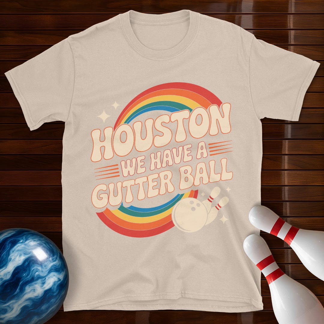 Houston We Have A Gutter Ball T-Shirt