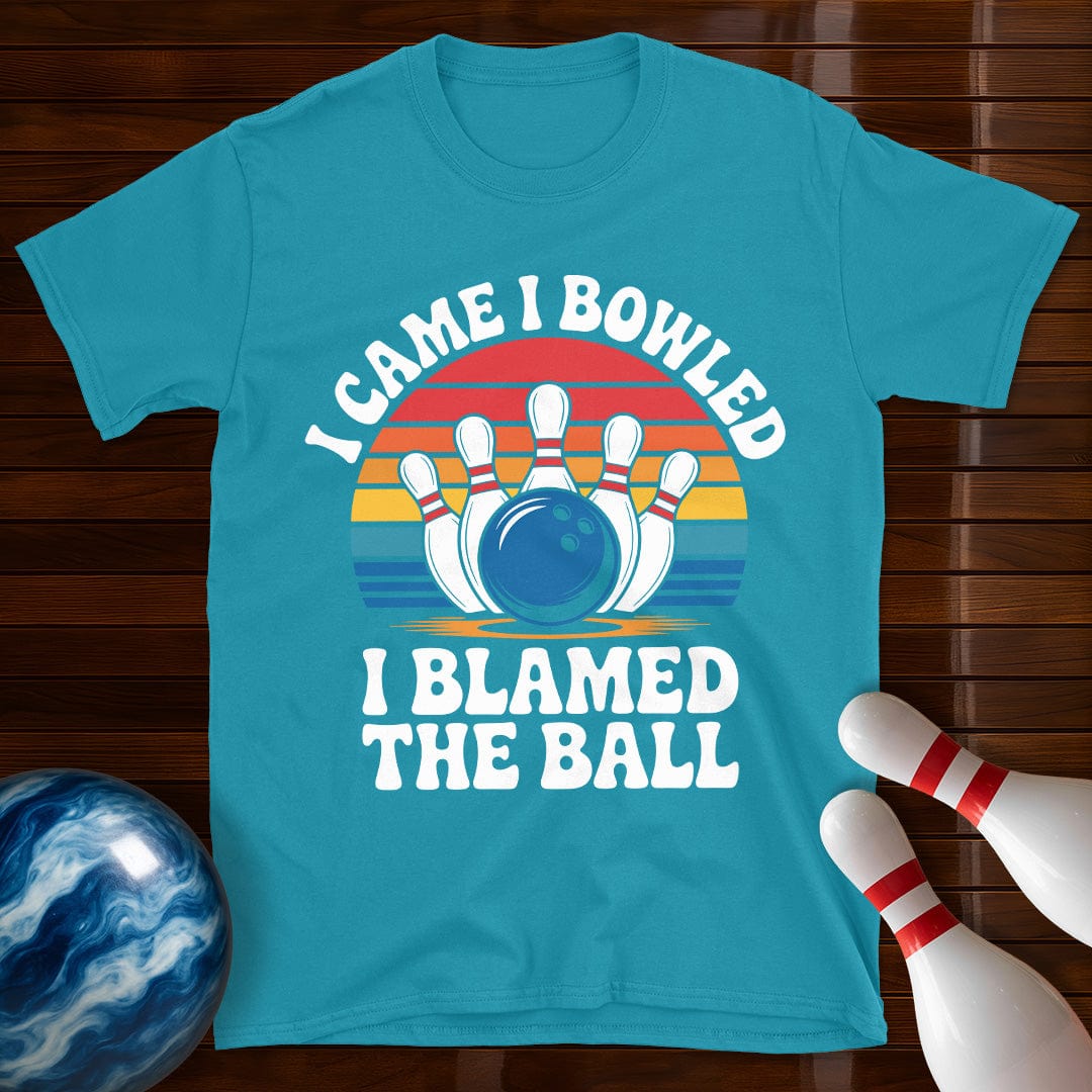 I Came I Bowled I Blamed The Ball Shirt