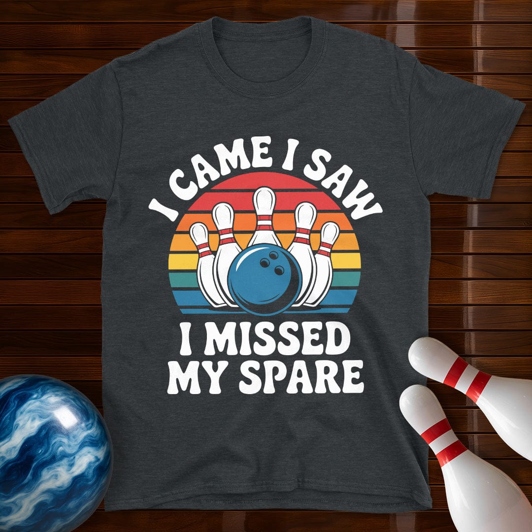 I Came I Saw I Missed My Spare Shirt