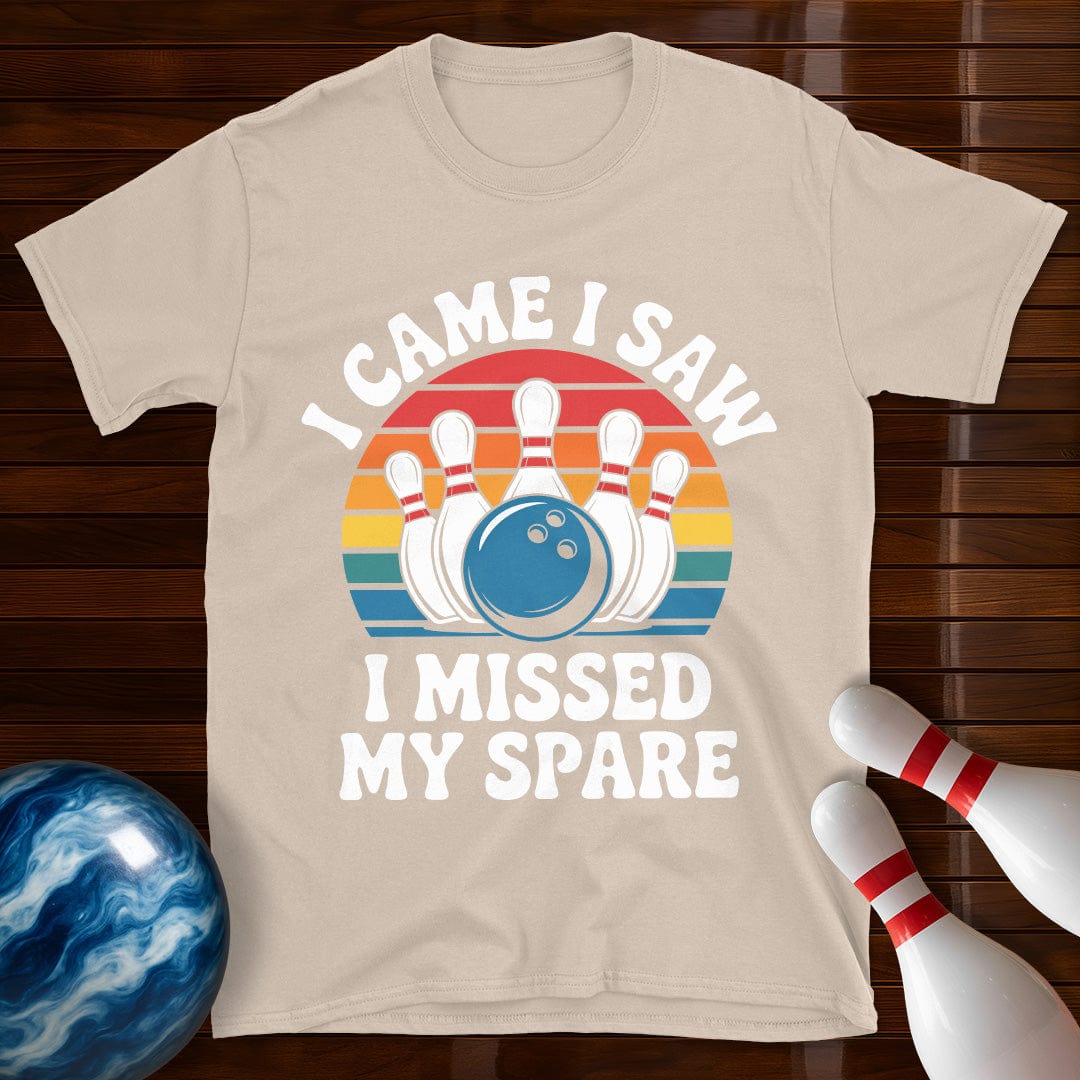I Came I Saw I Missed My Spare Shirt