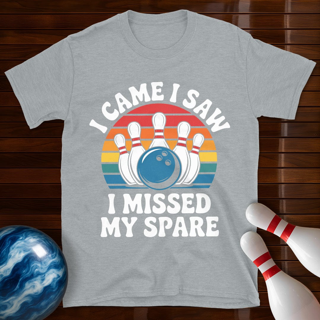 I Came I Saw I Missed My Spare Shirt