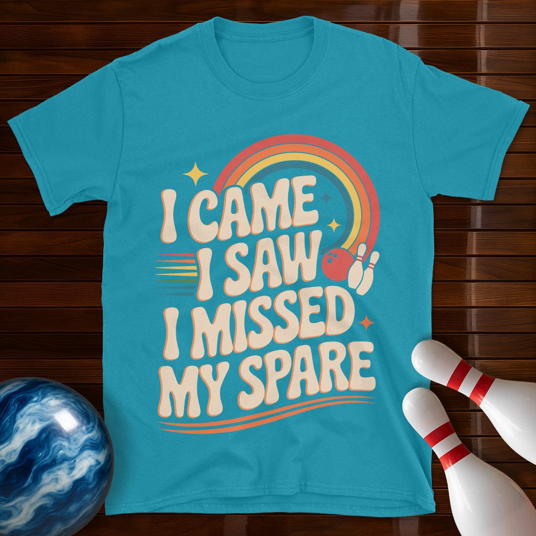 I Came I Saw I Missed My Spare Tee