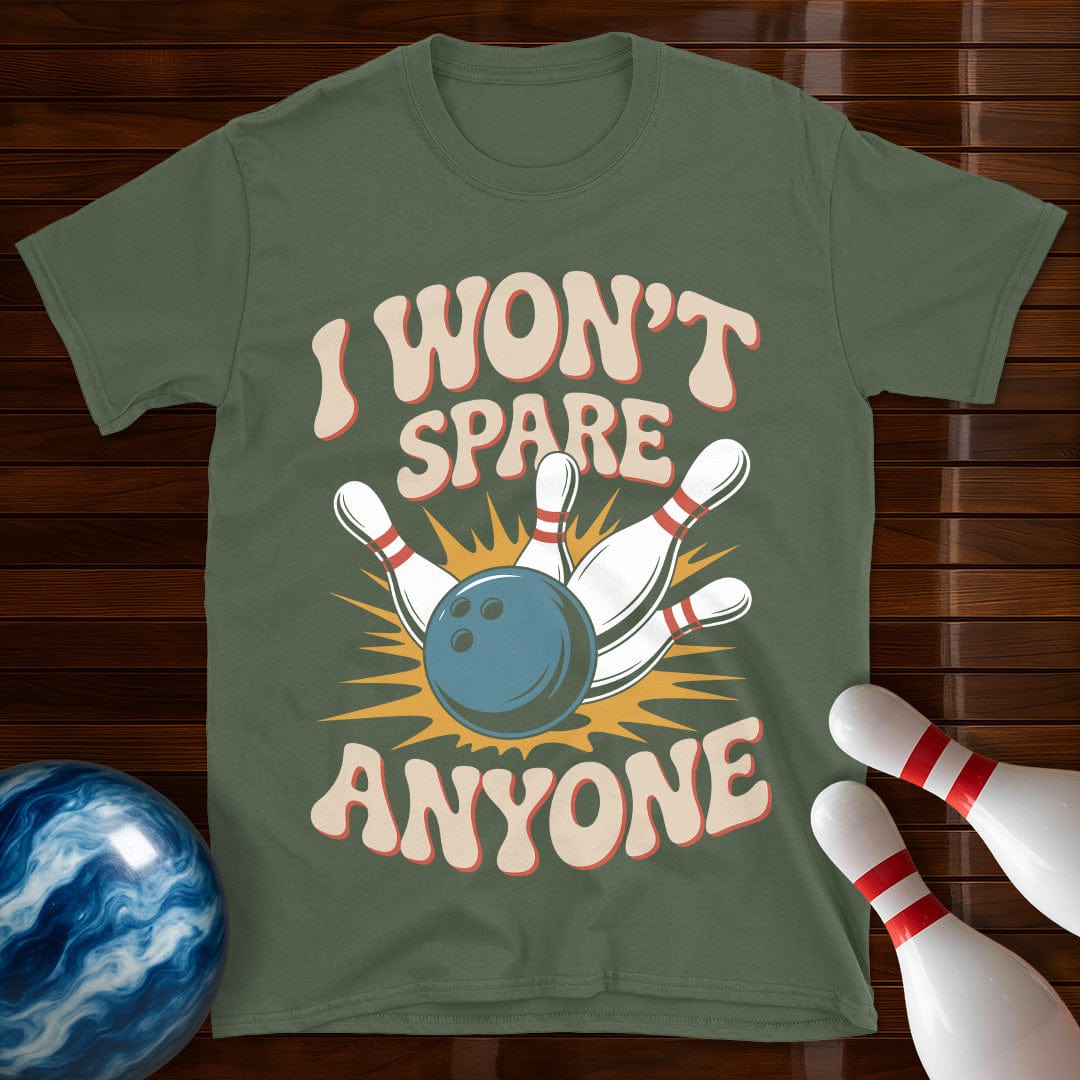 I Won't Spare Anyone Shirt