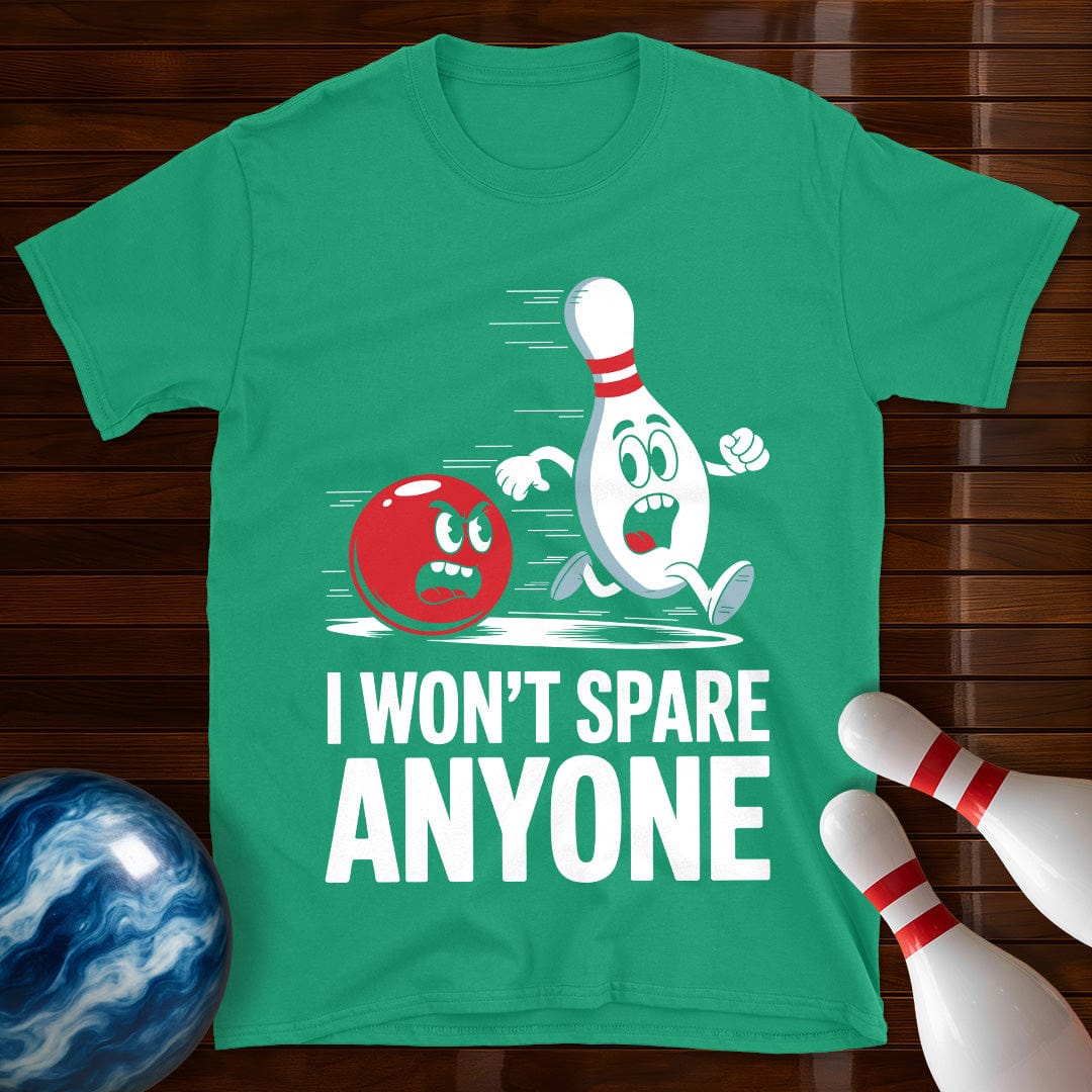 I Won't Spare Anyone T-Shirt