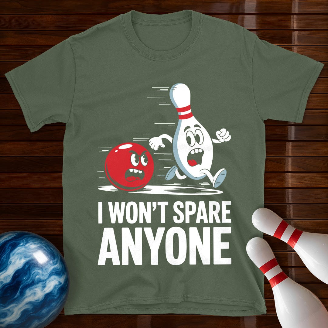 I Won't Spare Anyone T-Shirt