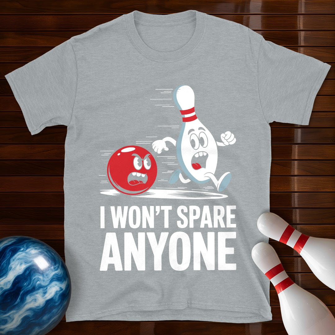 I Won't Spare Anyone T-Shirt