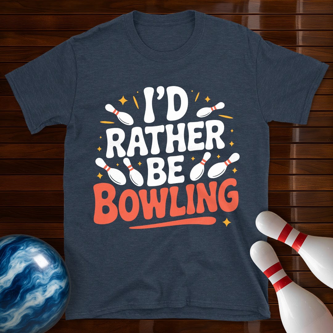 I'd Rather Be Bowling T-Shirt