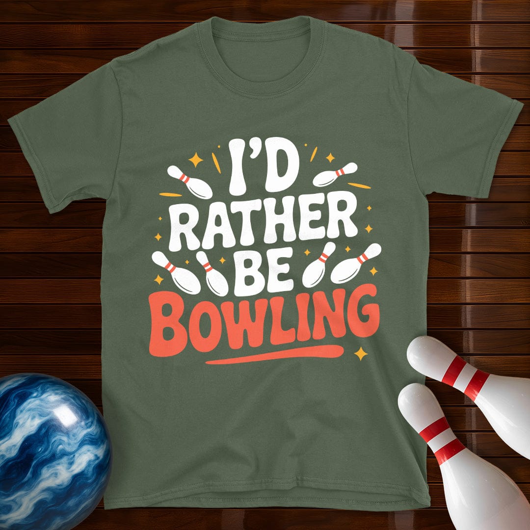 I'd Rather Be Bowling T-Shirt
