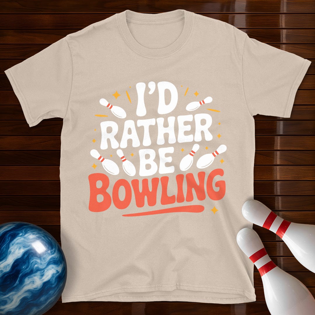 I'd Rather Be Bowling T-Shirt