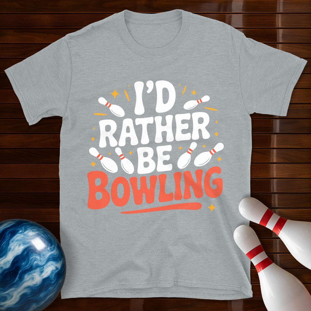I'd Rather Be Bowling T-Shirt