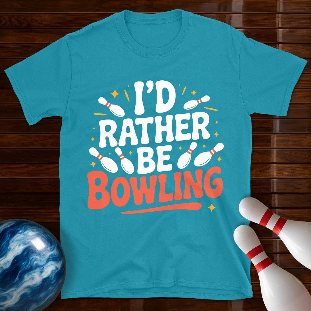I'd Rather Be Bowling T-Shirt