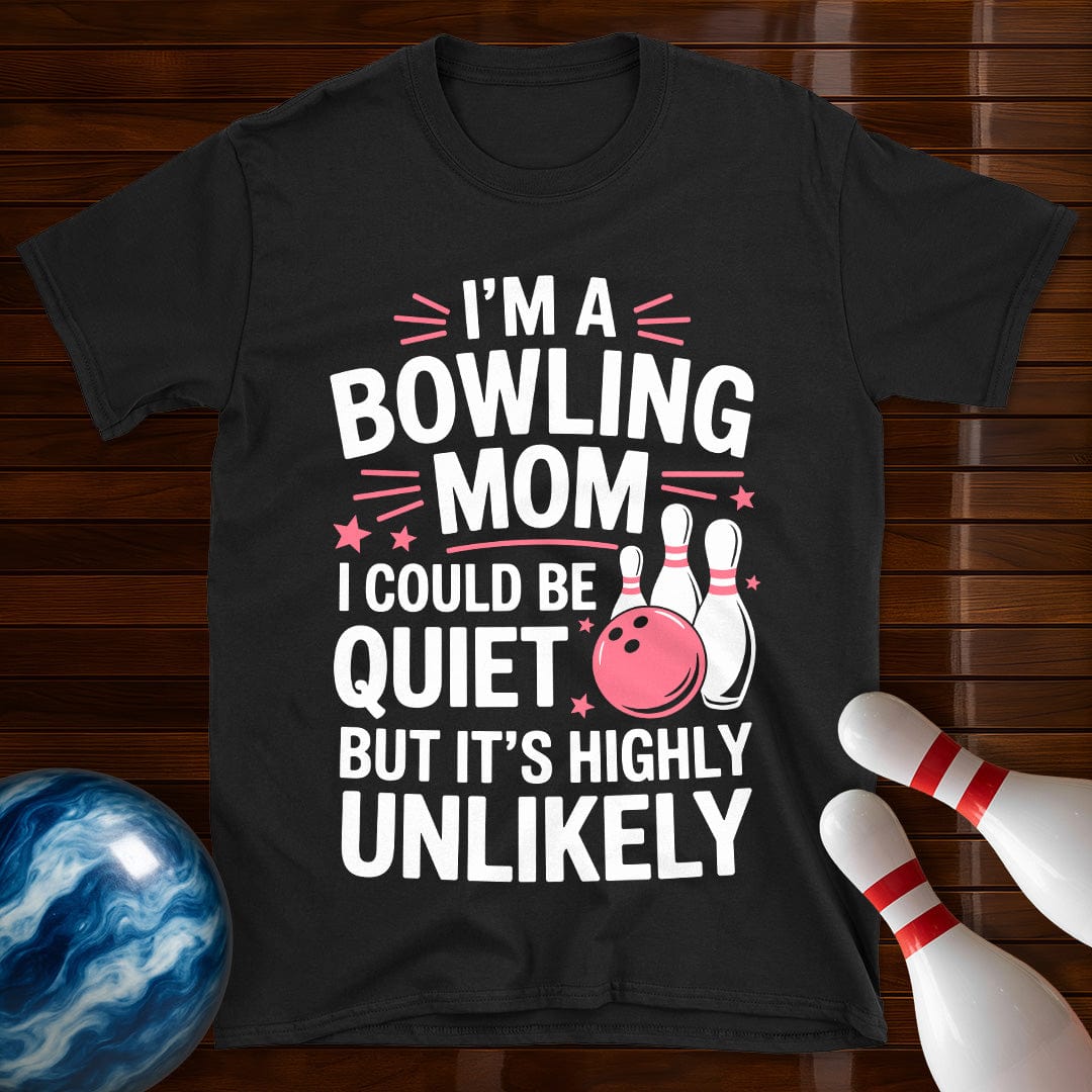 I'm A Bowling Mom T-Shirt