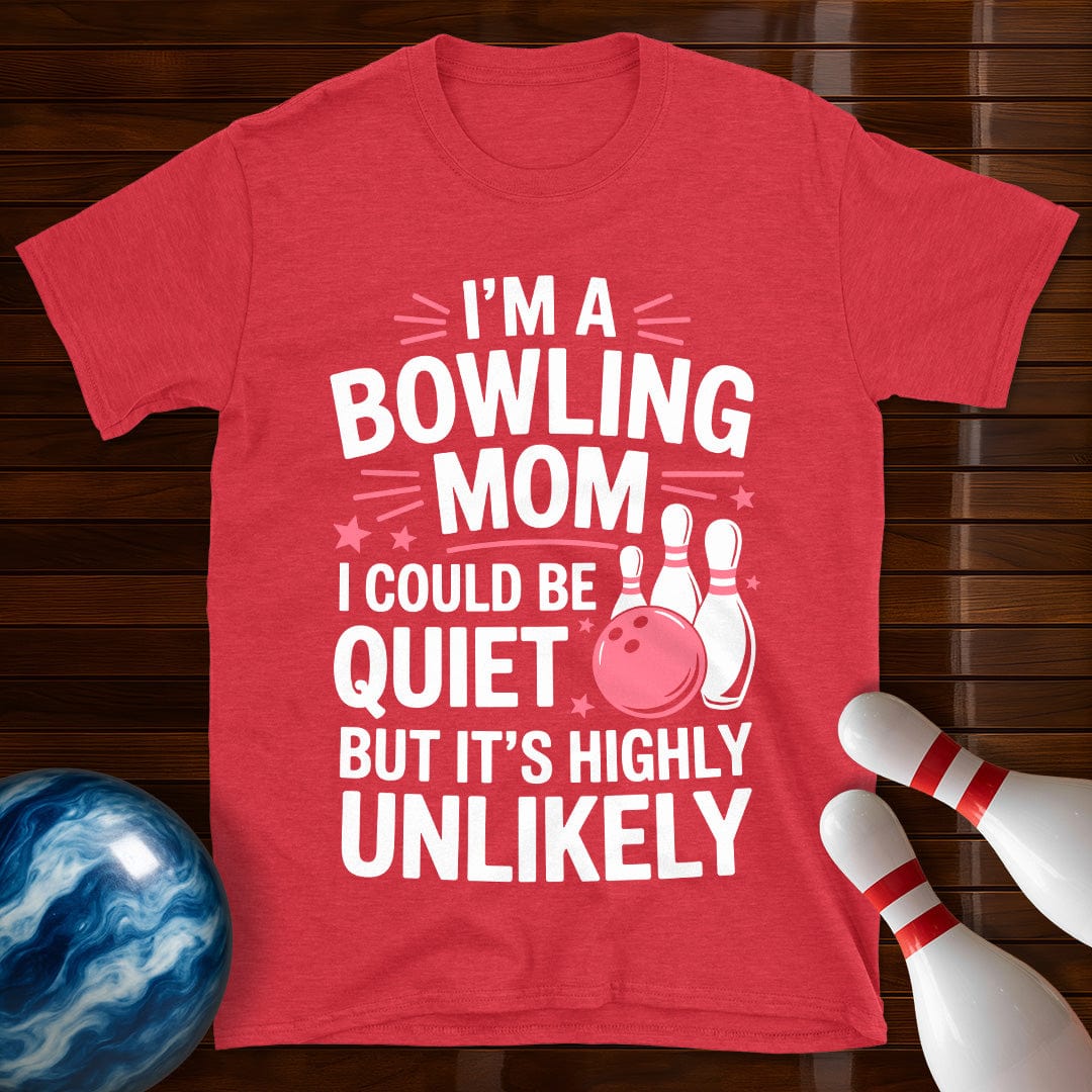I'm A Bowling Mom T-Shirt